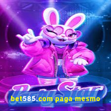 bet585.com paga mesmo